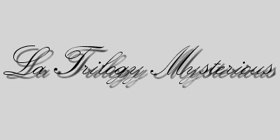 La Trilogy Mysterious.jpg